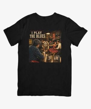 I Play The Blues — Camiseta